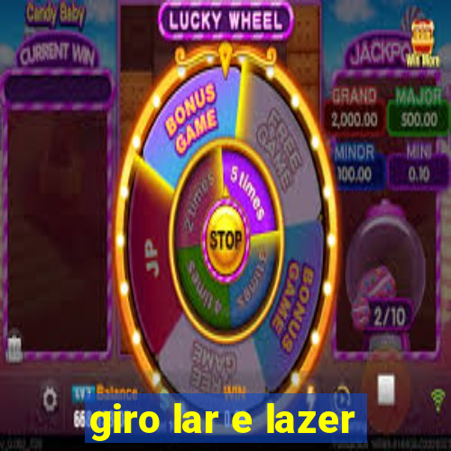 giro lar e lazer